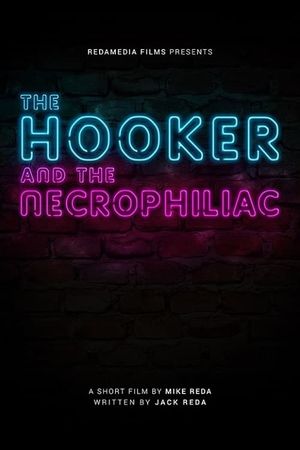 The Hooker and the Necrophiliac's poster