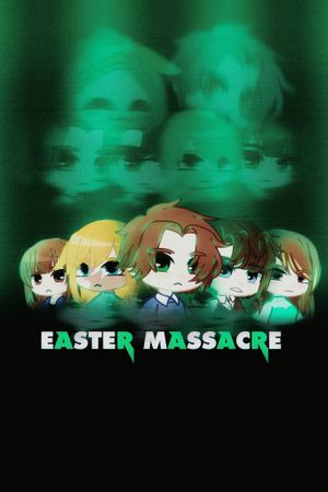 Easter Massacre's poster