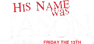 His Name Was Jason: 30 Years of Friday the 13th's poster