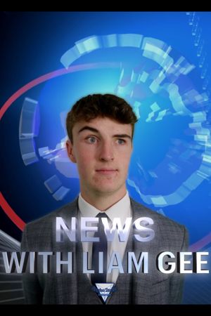 News with Liam Gee: The Final Report's poster