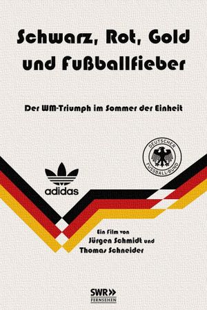 Schwarz, Rot, Gold und Fußballfieber's poster