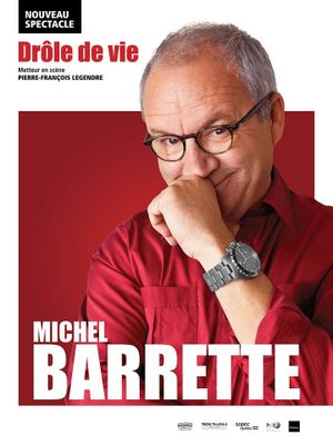 Michel Barrette: Drôle de vie's poster image