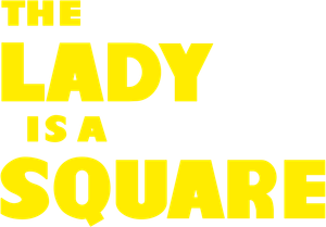 The Lady Is a Square's poster