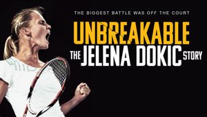 Unbreakable: The Jelena Dokic Story's poster