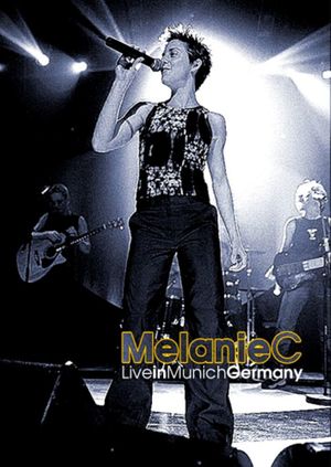 Melanie C: Liverpool To Leicester Square Tour - Live in Munich's poster