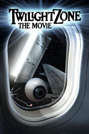 Twilight Zone: The Movie's poster