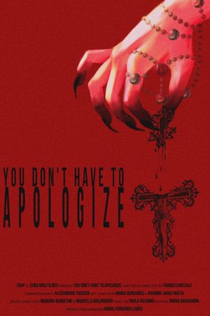 You Don't Have To Apologize's poster