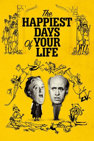 The Happiest Days of Your Life's poster