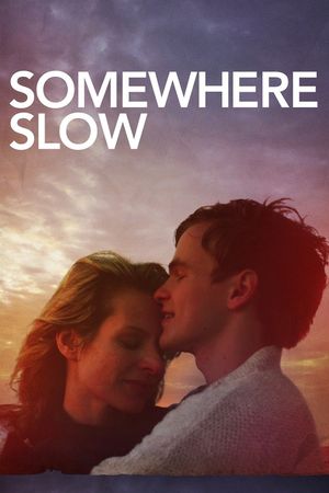 Somewhere Slow's poster