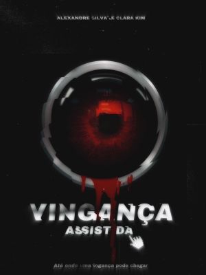 Vingança Assistida's poster image