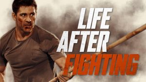 Life After Fighting's poster