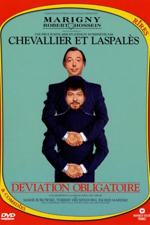 Chevallier et Laspalès - Déviation obligatoire's poster