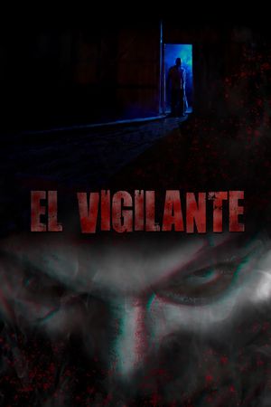 El Vigilante's poster