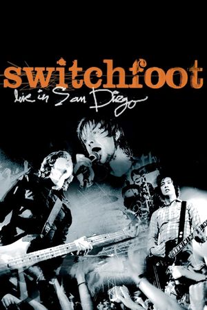 Switchfoot Live in San Diego's poster