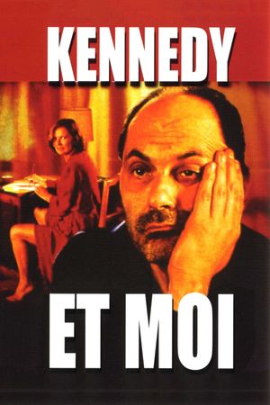 Kennedy et moi's poster