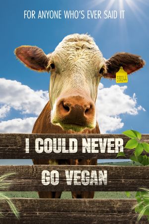 I Could Never Go Vegan's poster