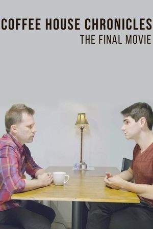 Coffee House Chronicles: The Final Movie's poster