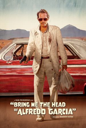 Bring Me the Head of Alfredo Garcia's poster