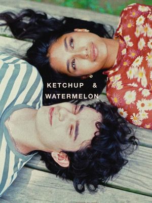 Ketchup & Watermelon's poster