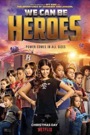We Can Be Heroes's poster