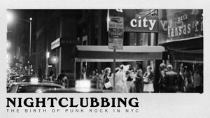 Nightclubbing: The Birth of Punk Rock in NYC's poster