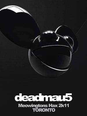 deadmau5: Meowingtons Hax 2k11 Toronto's poster