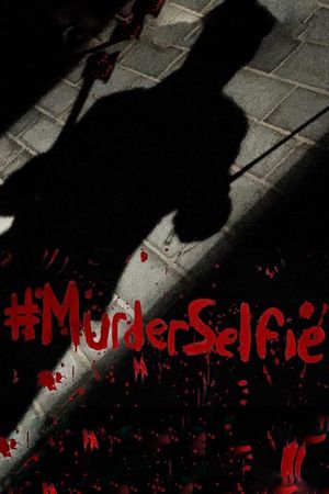 #MurderSelfie's poster