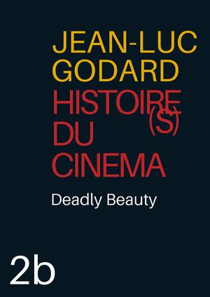 Histoire(s) du Cinéma 2b: Deadly Beauty's poster