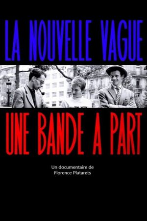 The French New Wave: A Cinema Revolution's poster