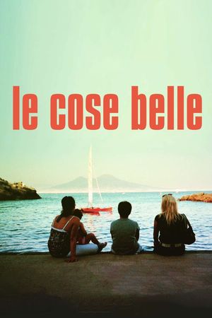 Le cose belle's poster