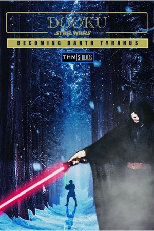 DOOKU A Star Wars Story: Becoming Darth Tyranus's poster