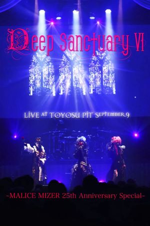 MALICE MIZER: Deep Sanctuary VI's poster