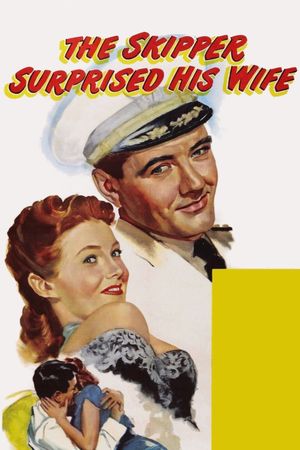 The Skipper Surprised His Wife's poster