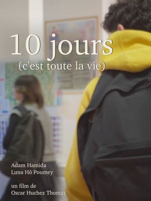 10 jours (c'est toute la vie)'s poster