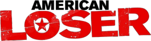 American Loser's poster