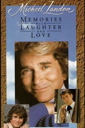 Michael Landon: Memories with Laughter and Love's poster