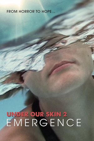 Under Our Skin 2: Emergence's poster