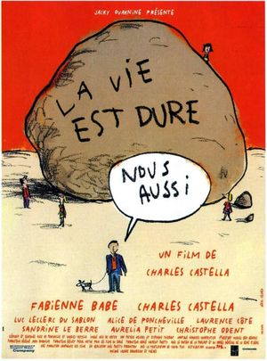 La vie est dure, nous aussi's poster