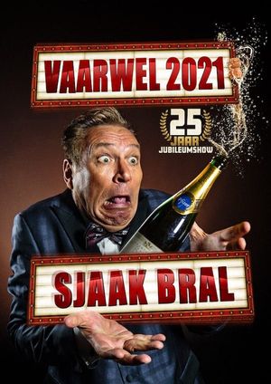 Sjaak Bral: Vaarwel 2021's poster