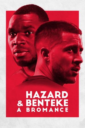 Hazard & Benteke: A Bromance's poster