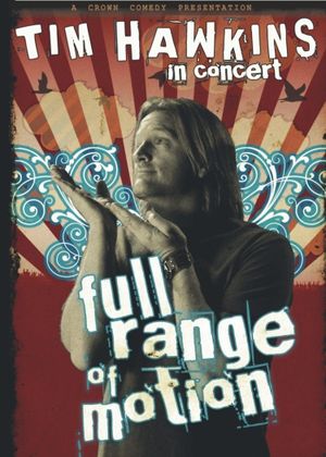 Tim Hawkins: Full Range of Motion's poster