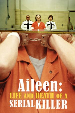 Aileen: Life and Death of a Serial Killer's poster