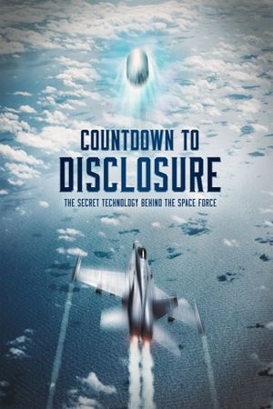 Countdown to Disclosure: The Secret Technology Behind the Space Force's poster