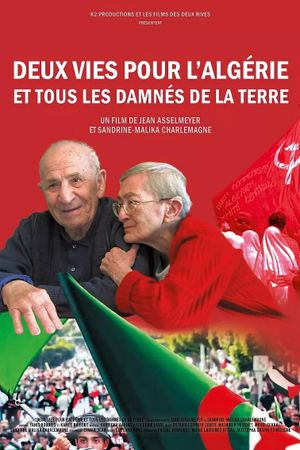 Deux Vies Pour l'Algérie Et Tous Les Damnés De La Terre's poster