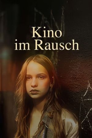 Kino im Rausch - Die Kinder vom Bahnhof Zoo's poster