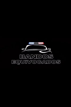 Bandos Equivocados's poster