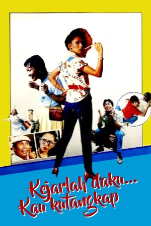 Kejarlah Daku Kau Kutangkap's poster