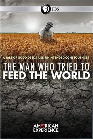 The Man Who Tried to Feed the World's poster