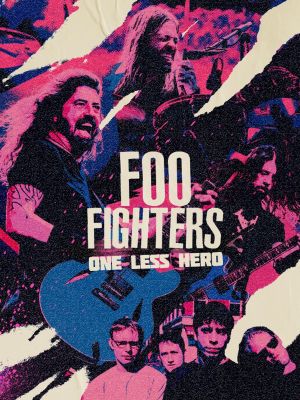 Foo Fighters: One Less Hero's poster