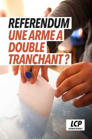 Référendum une arme à double tranchant's poster